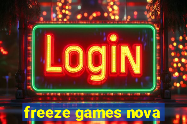 freeze games nova